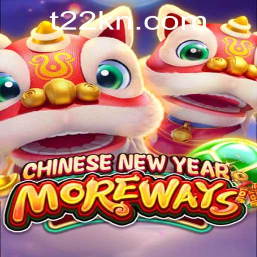 Discovering the Excitement of CHINESENEWYEARMOREWAYS