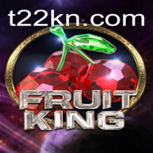 Exploring the Vibrant World of FruitKing and Unraveling the Essence of Keyword t22
