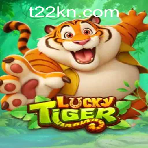 Exploring the Thrills of LuckyTiger: An In-depth Guide to T22